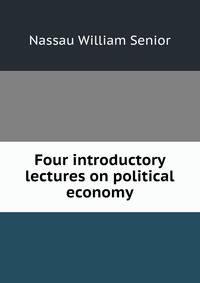 Four introductory lectures on political economy