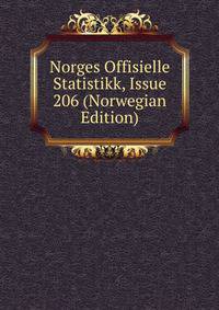 Norges Offisielle Statistikk, Issue 206 (Norwegian Edition)