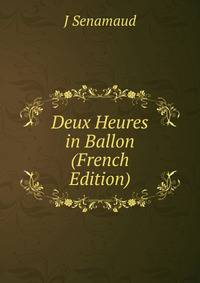Deux Heures in Ballon (French Edition)