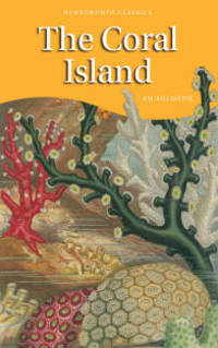 The Coral Island. Complete and Unabridged / Баллантин. Коралловый остров