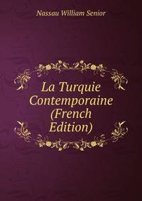 La Turquie Contemporaine (French Edition)