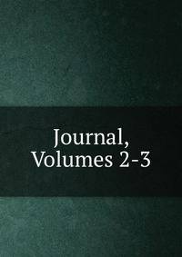 Journal, Volumes 2-3