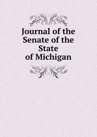 Journal of the Senate of the State of Michigan
