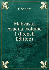 Mahvastu Avadna, Volume 1 (French Edition)