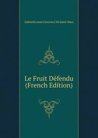 Le Fruit Defendu (French Edition)