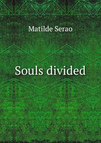 Souls divided