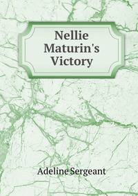 Nellie Maturin's Victory