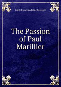 The Passion of Paul Marillier