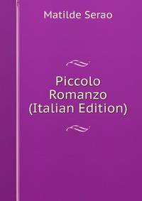 Piccolo Romanzo (Italian Edition)