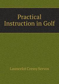 Practical Instruction in Golf