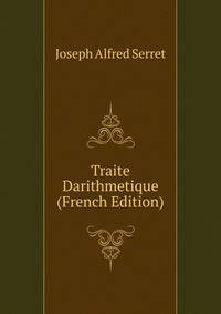 Traite Darithmetique (French Edition)