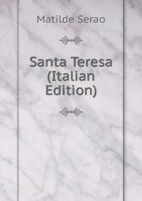 Santa Teresa (Italian Edition)