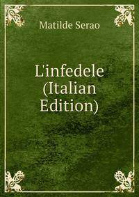 L'infedele (Italian Edition)
