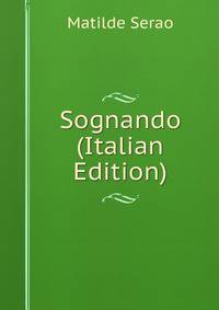 Sognando (Italian Edition)