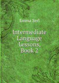Intermediate Language Lessons, Book 2