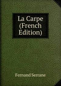 La Carpe (French Edition)