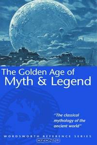 The Golden Age of Myth & Legend