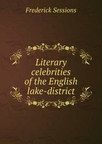 Literary celebrities of the English lake-district