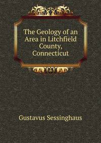 The Geology of an Area in Litchfield County, Connecticut