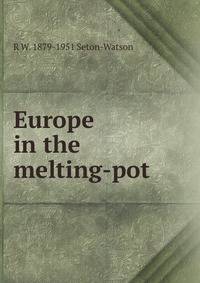 Europe in the melting-pot
