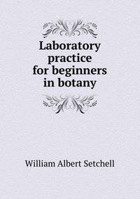 Laboratory practice for beginners in botany
