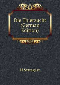 Die Thierzucht (German Edition)
