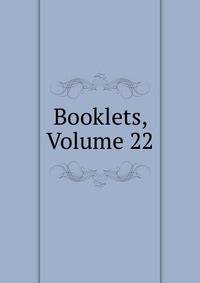 Booklets, Volume 22