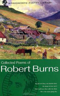 The Collected Poems of Robert Burns