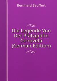 Die Legende Von Der Pfalzgrafin Genovefa (German Edition)