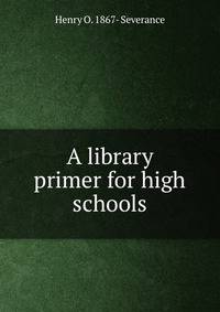 A library primer for high schools