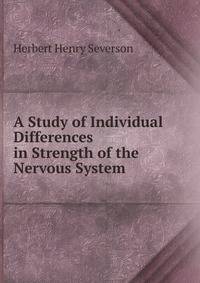 A Study of Individual Differences in Strength of the Nervous System