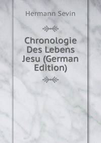 Chronologie Des Lebens Jesu (German Edition)