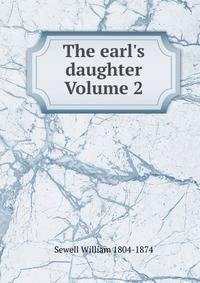 The earl's daughter Volume 2