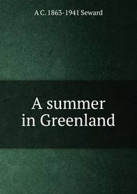 A summer in Greenland
