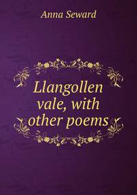Llangollen vale, with other poems