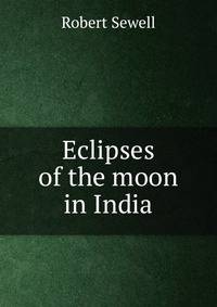 Eclipses of the moon in India