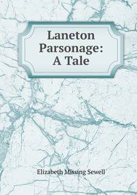 Laneton Parsonage: A Tale