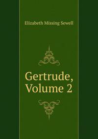 Gertrude, Volume 2