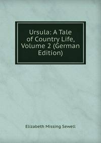 Ursula: A Tale of Country Life, Volume 2 (German Edition)