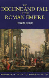 Decline and Fall of the Roman Empire. Gibbon / История упадка и разрушения Римской империи