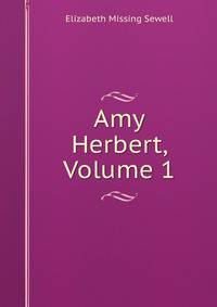 Amy Herbert, Volume 1