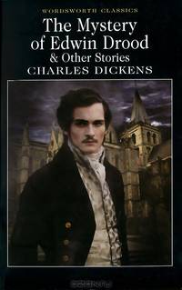 Mystery of Edwin Drood. Dickens / Тайна Эдвина Друда