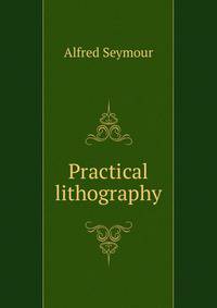 Practical lithography