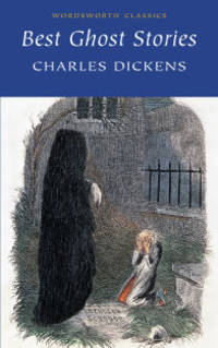 Complete Ghost Stories. Dickens / Рассказы о привидениях