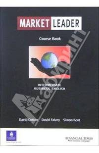 Market Leader. Intermediate Business English. Course Book