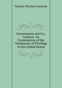 Government and Co., Limited: An Examination of the Tendencies of Privilege in the United States