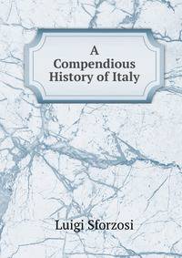 A Compendious History of Italy