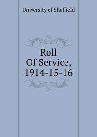 Roll Of Service, 1914-15-16