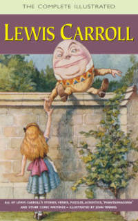 The Complete Illustrated Lewis Carroll / Полное собрание произведений Льюиса Кэролла