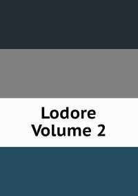 Lodore Volume 2